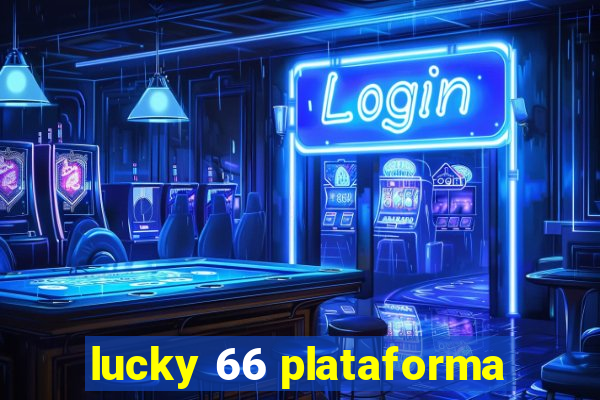 lucky 66 plataforma